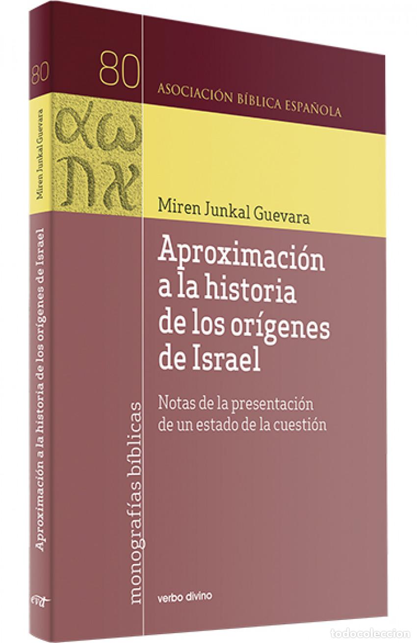 Libri: APROXIMACI&Oacute;N A LA HISTORIA DE LOS OR&Iacute;GENES DE ISRAEL - Guevara Llaguno, Miren Junkal