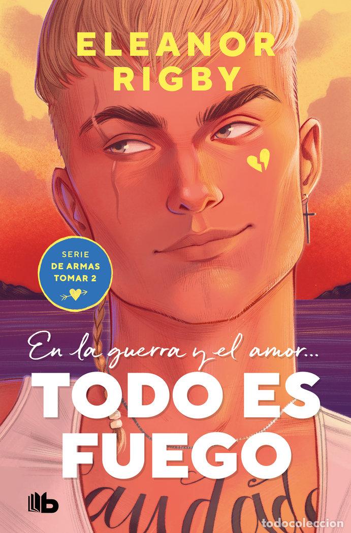 B&uuml;cher: TODO ES FUEGO DE ARMAS TOMAR 2 - RIGBY, ELEANOR