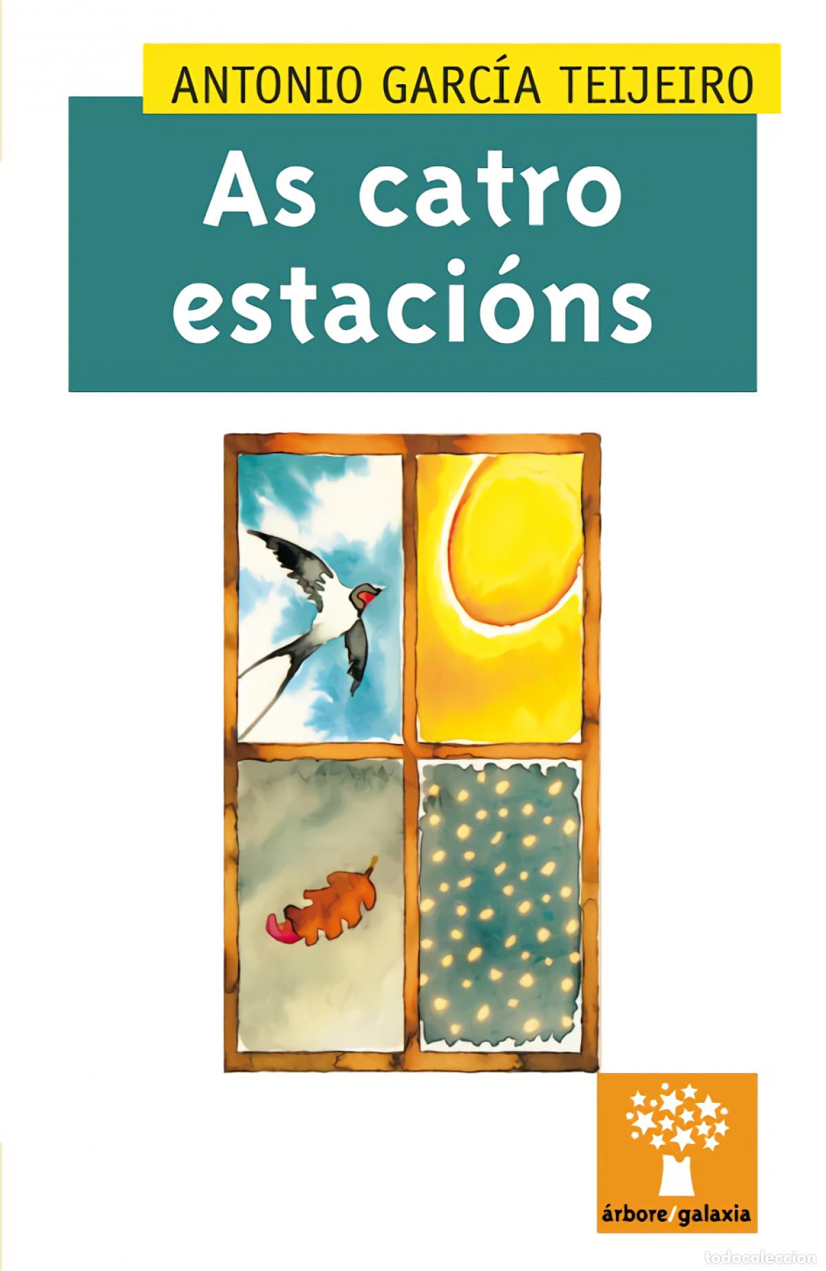 Libri: AS CATRO ESTACI&Oacute;NS - Garc&iacute;a Teijeiro, Antonio