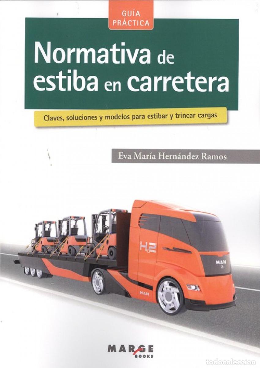 Libros: NORMATIVA DE ESTIBA EN CARRETERA - Hernandez Ramos, Eva Maria
