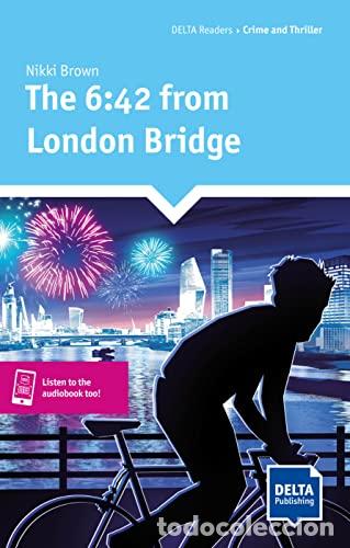 Libri: THE 6 42 FROM LONDON BRIDGE - BROWN, NIKKI