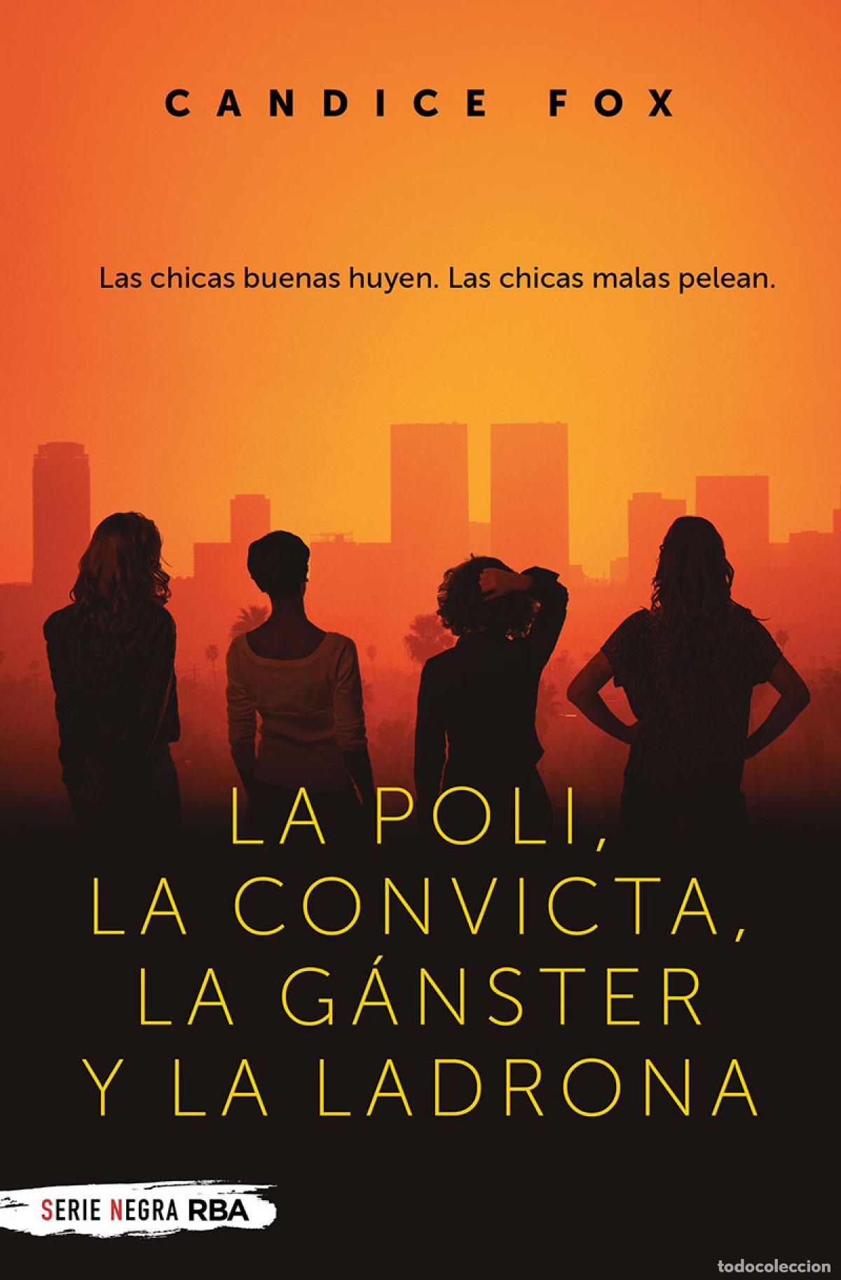 Libri: LA POLI, LA CONVICTA, LA G&Aacute;NSTER Y LA LADRONA - Fox Candice