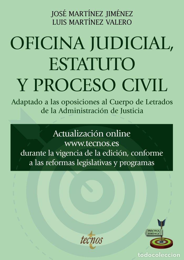 Libri: OFICINA JUDICIAL ESTATUTO Y PROCESO CIVIL - MARTINEZ JIMENEZ, JOSE