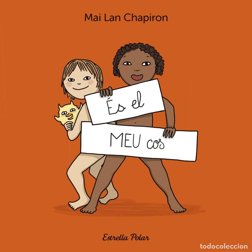 Libri: &Eacute;S EL MEU COS - Chapiron, Mai Lan
