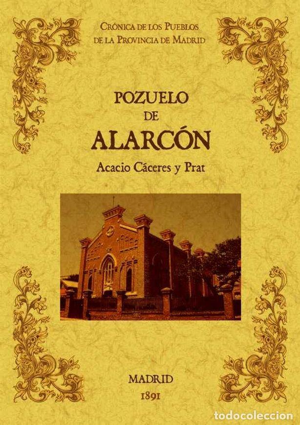 Libros: POZUELO DE ALARCON BIBLIOTECA DE LA PROVINCIA DE MADRID - CACERES Y PRAT, ACACIO