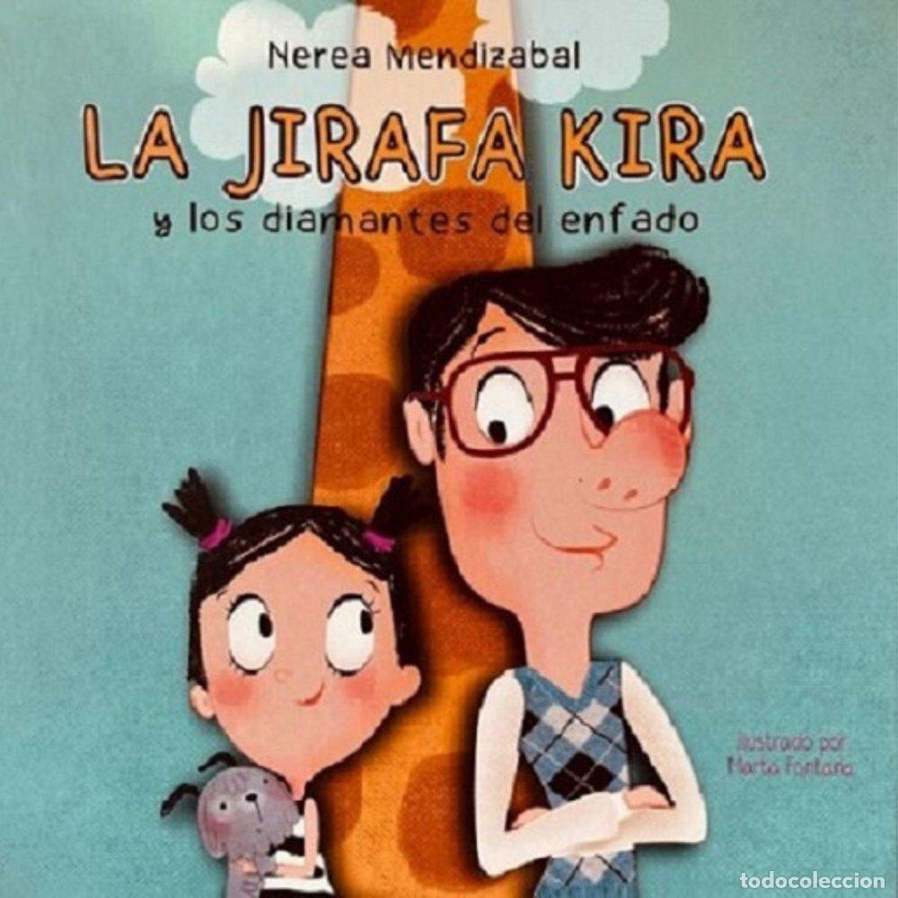 Libri: LA JIRAFA KIRA Y LOS DIAMANTES DEL ENFADO - MENDIZABAL, NEREA