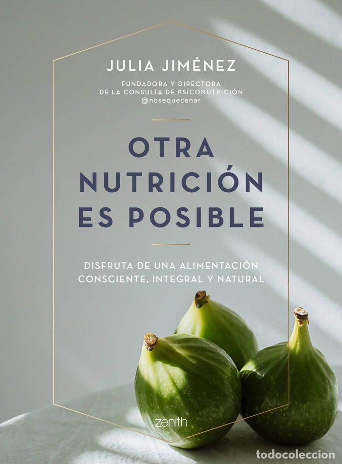 Libri: OTRA NUTRICION ES POSIBLE - JULIA JIMENEZ