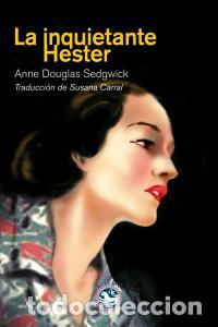 Libri: INQUIETANTE HESTER,LA - DOUGLAS SEDGWICK, ANNE