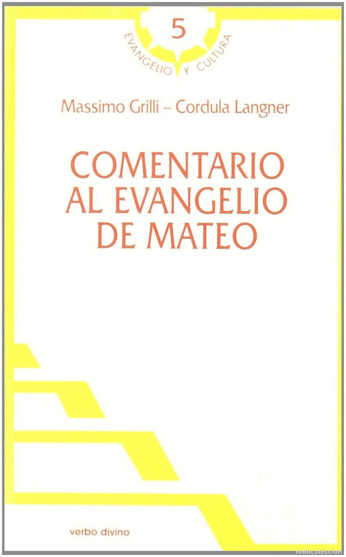 Libri: COMENTARIO AL EVANGELIO MATEO.(EVANGELIO Y CULTURA) - Grilli, Massimo