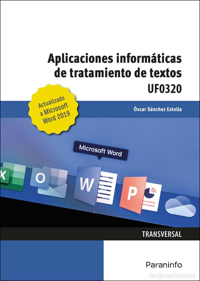 Libri: APLICACIONES INFORMATICAS DE TRATAMIENTO DE TEXTOS. MICROSOF - SANCHEZ ESTELLA, OSCAR