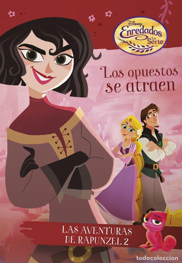 Libri: ENREDADOS LA SERIE LOS OPUESTOS SE ATRAEN - DISNEY