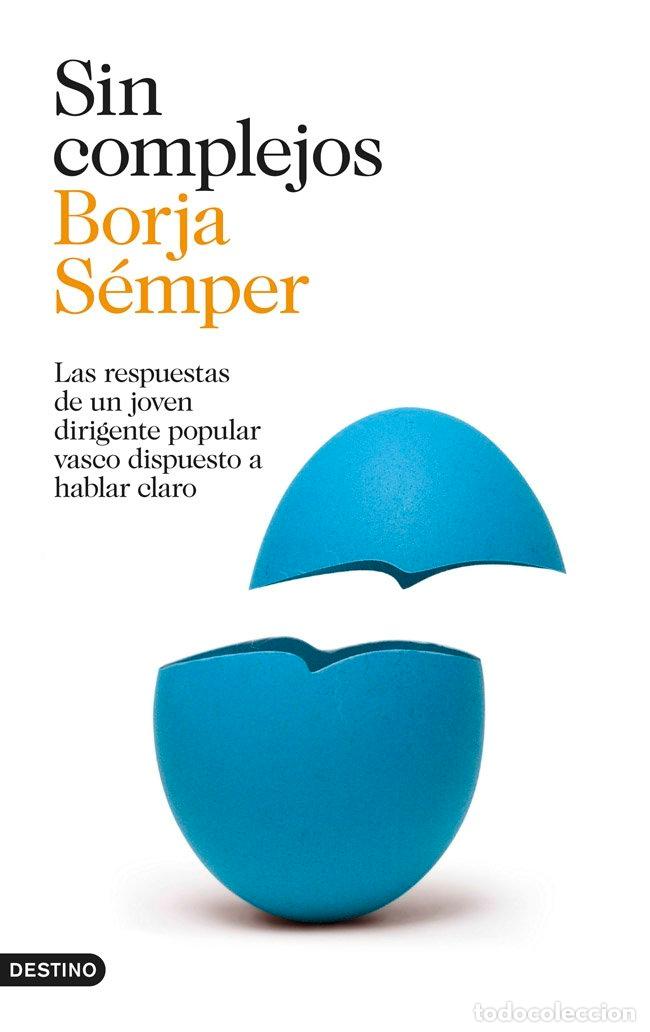 Libri: SIN COMPLEJOS - SEMPER, BORJA