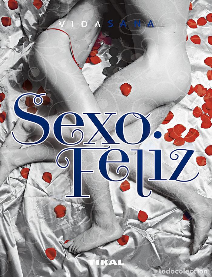 Libri: SEXO FELIZ - AIELLO, GIUSEPPINA