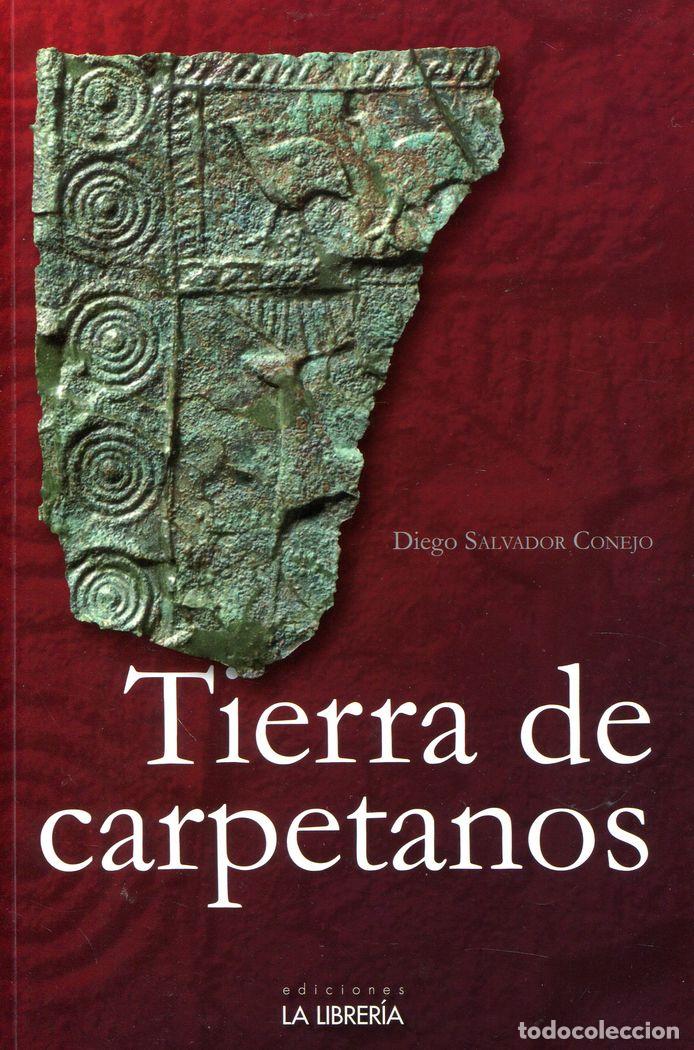 Libros: TIERRA DE CARPETANOS - SALVADOR CONEJO, DIEGO
