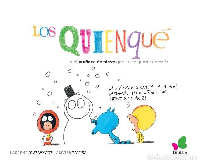 Libri: LOS QUIENQUE Y EL MU&Ntilde;ECO DE NIEVE QUE NO SE QUERIA DERRETIR - RIVELAYGUE, LAURENT