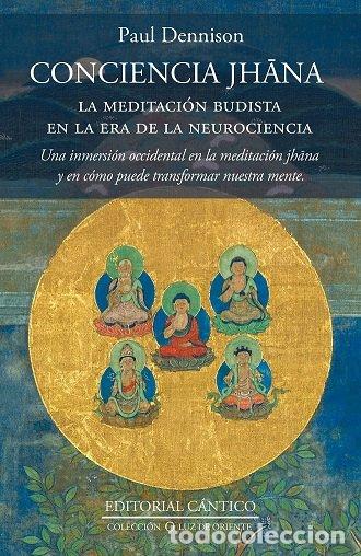 Libri: CONSCIENCIA JHANA,LA - DENNISON, PAUL