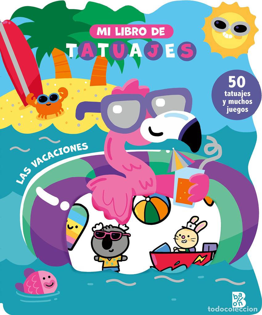 Libri: MI LIBRO DE TATUAJES - LAS VACACIONES - BALLON