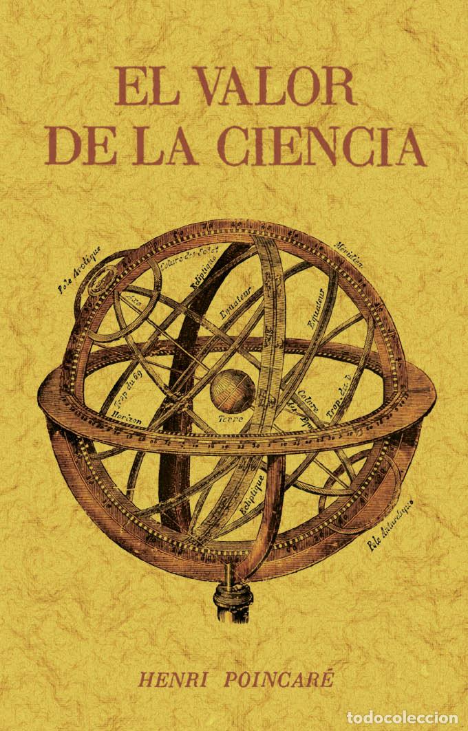 Libros: EL VALOR DE LA CIENCIA - Poincar&eacute;, Henri