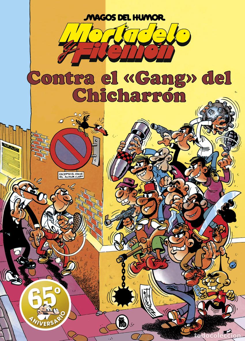 Libros: MORTADELO Y FILEM&Oacute;N. CONTRA EL GANG DEL CHICHARR&Oacute;N (MAGOS DEL HUMOR 2) - Ib&aacute;&ntilde;ez, Francisco