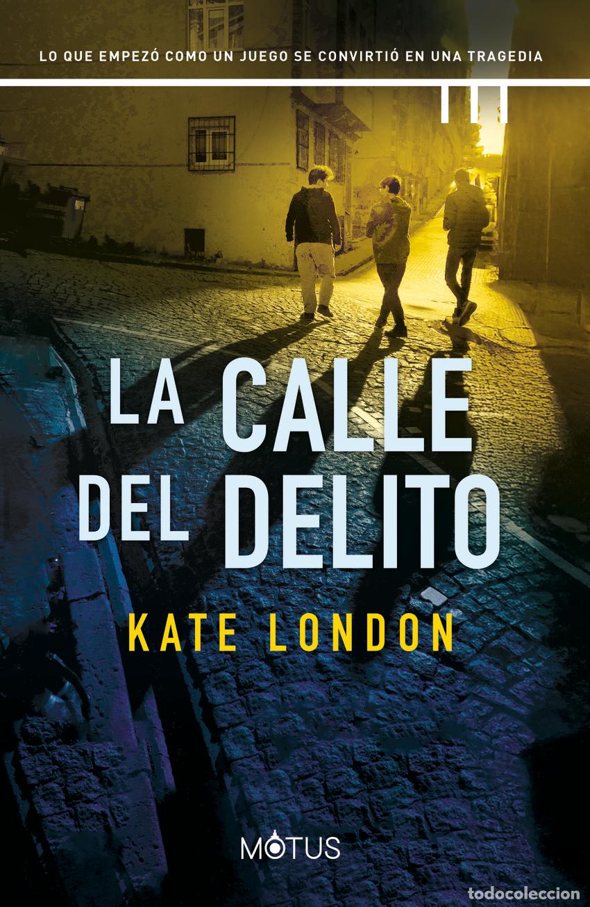 Libri: LA CALLE DEL DELITO - London, Kate