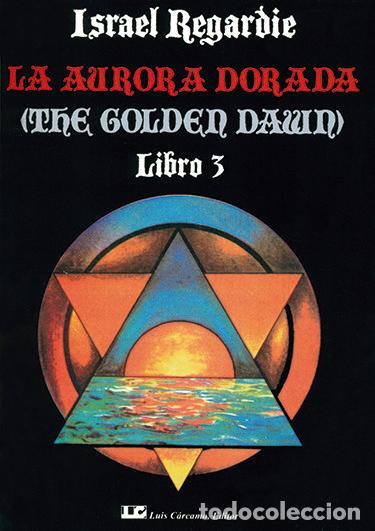 Libri: AURORA DORADA. TOMO 3,LA - REGARDIE, ISRAEL