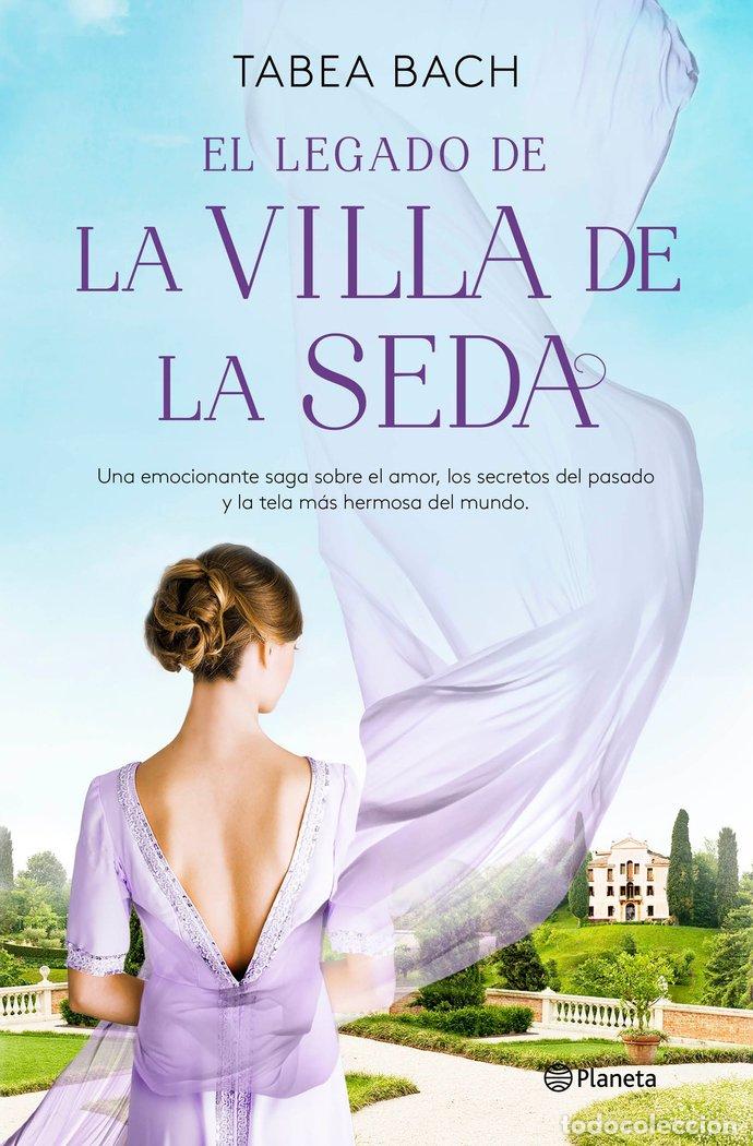 Libros: EL LEGADO DE LA VILLA DE LA SEDA (SERIE LA VILLA D - TABEA BACH