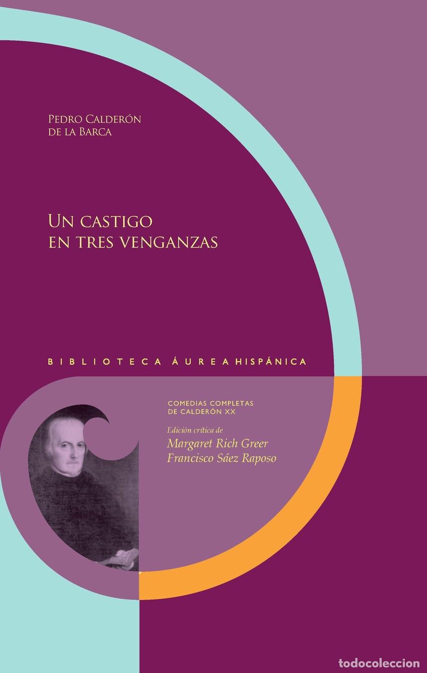 Libros: UN CASTIGO EN TRES VENGANZAS - Calder&oacute;n de la Barca, Pedro