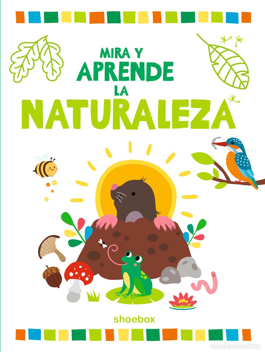 Libri: LA NATURALEZA (MIRA Y APRENDE) - Varios autores