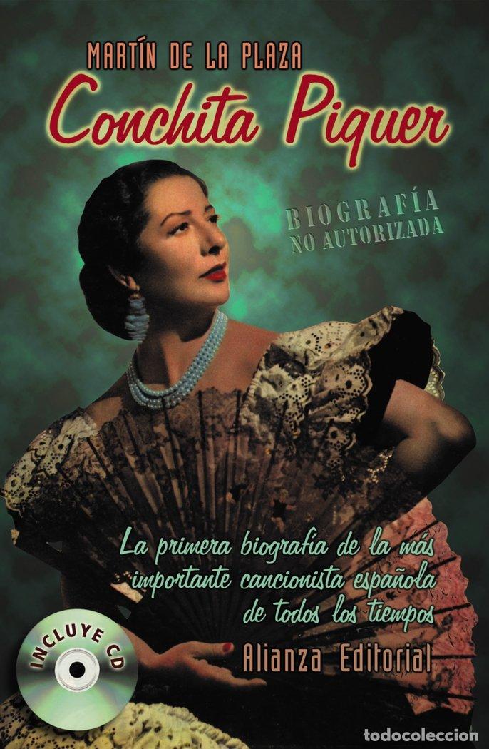 Libri: CONCHITA PIQUER BIOGRAFIA NO AUTORIZADA+CD - PLAZA, MARTIN DE LA