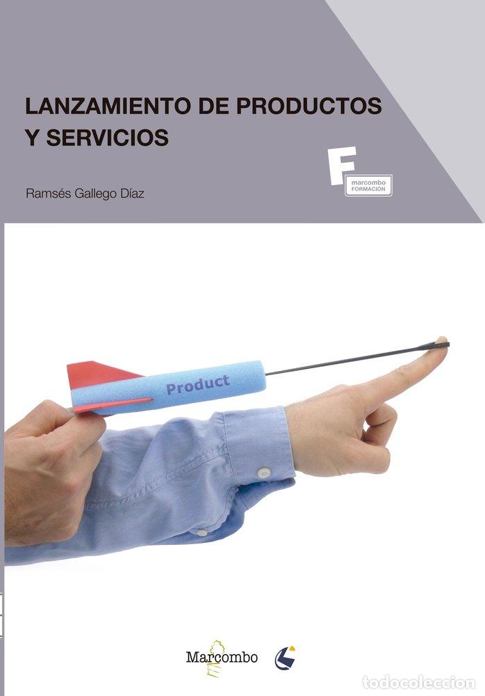 Libros: LANZAMIENTO DE PRODUCTOS Y SERVICIOS - GALLEGO DIAZ, RAMSES