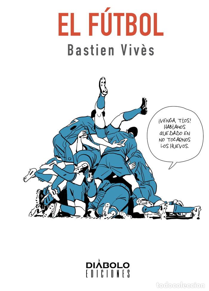Libros: FUTBOL,EL - VIVE, BASTIEN