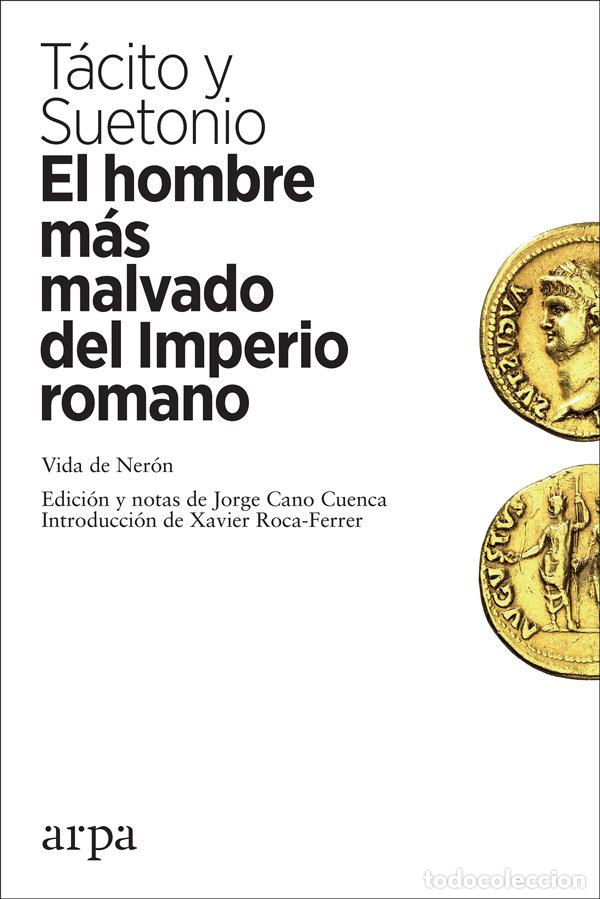 Libros: HOMBRE MAS MALVADO DEL IMPERIO ROMANO,EL - TACITO, CORNELIO