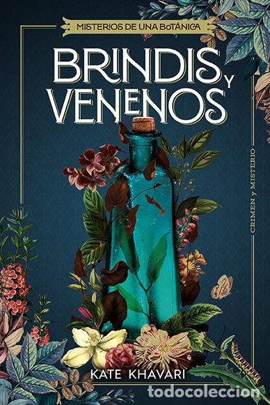 Libros: BRINDIS Y VENENOS - KHAVARI, KATE