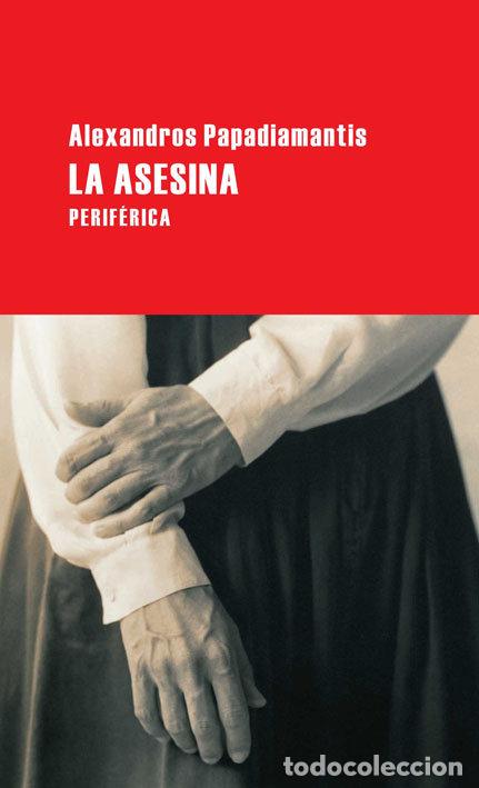 books: ASESINA,LA - PAPADIAMANTIS, ALEXANDROS