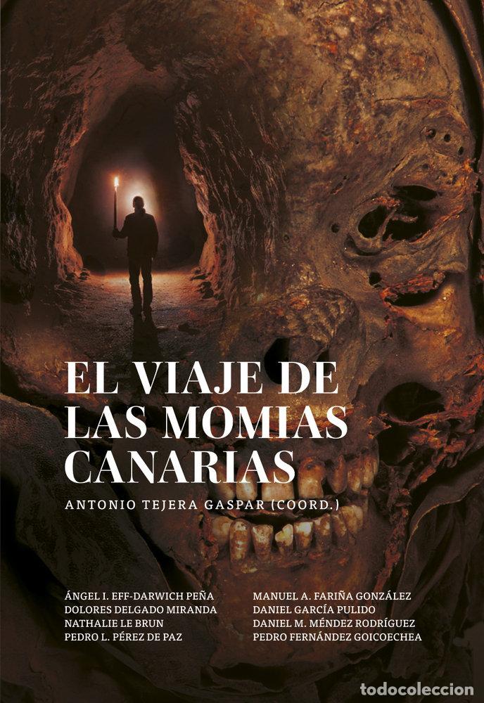 Libri: EL VIAJE DE LAS MOMIAS CANARIAS - ANTONIO TEJERA GASPAR