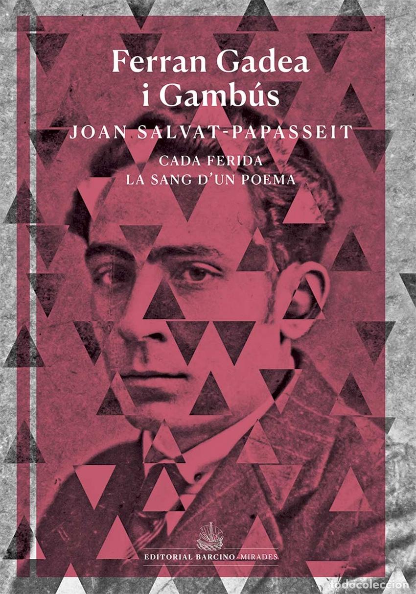 Libros: CADA FERIDA LA SANG D'UN POEMA - Gadea i Gamb&uacute;s, Ferran