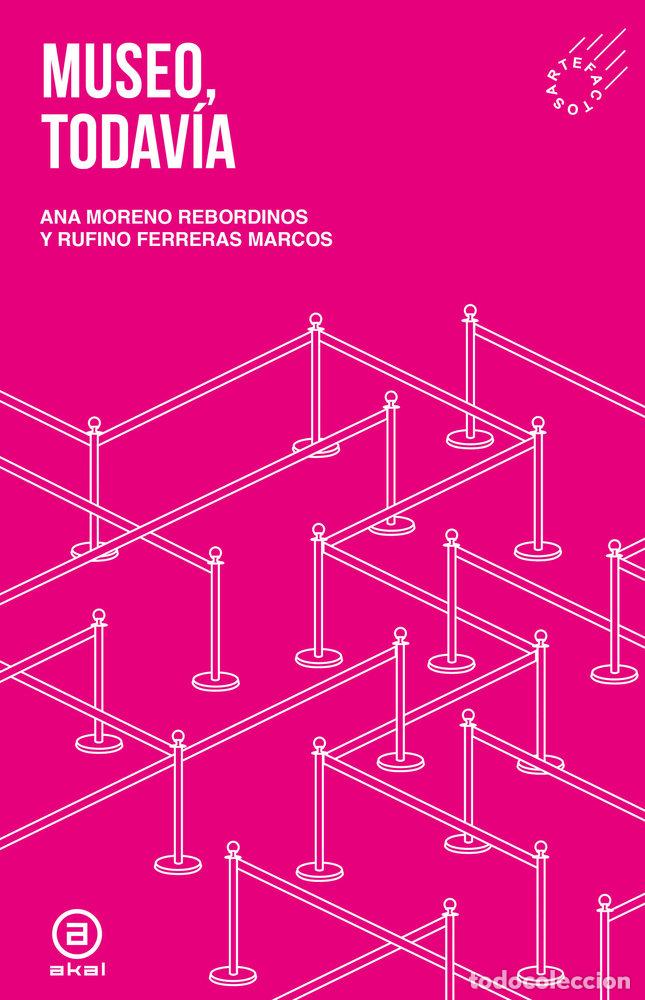 Libros: MUSEO TODAVIA - MORENO REBORDINOS, ANA