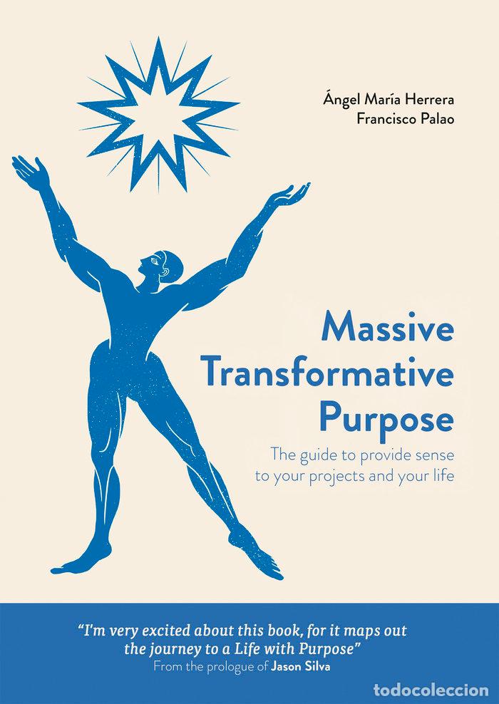 Libros: MASSIVE TRANSFORMATIVE PURPOSE - HERRERA, ANGEL MARIA