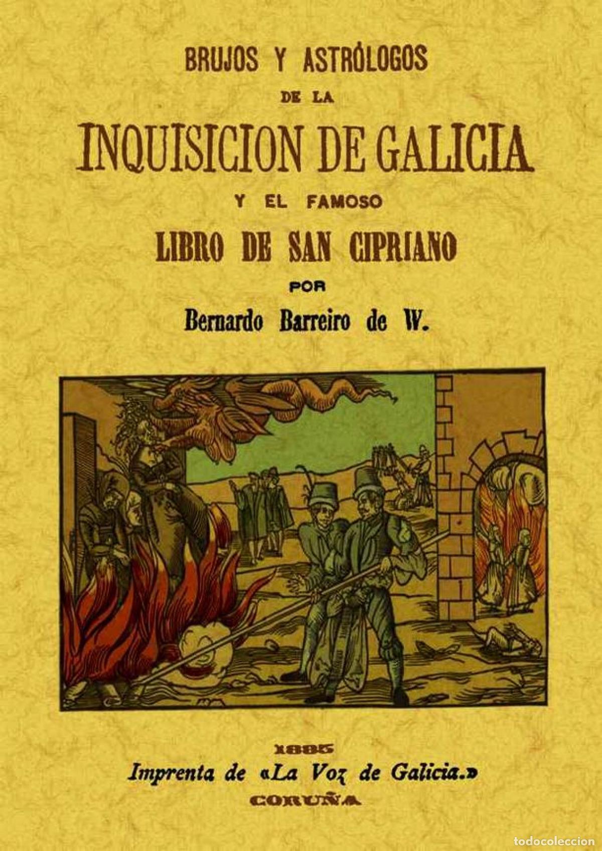 books: BRUJOS Y ASTR&Oacute;LOGOS DE LA INQUISICI&Oacute;N DE GALICIA - Barreiro, Bernardo