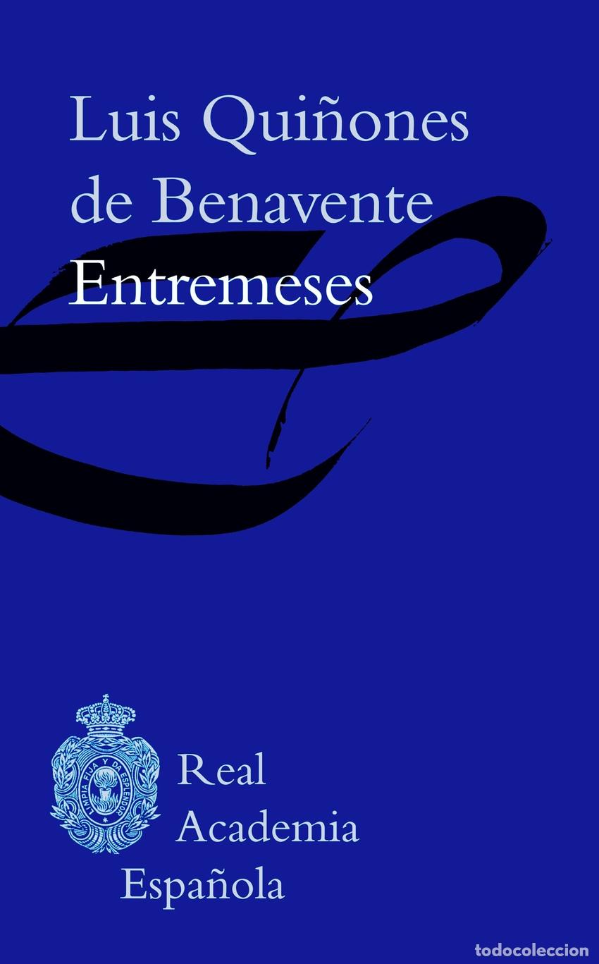 Libros: ENTREMESES - Qui&ntilde;ones de Benavente, Luis