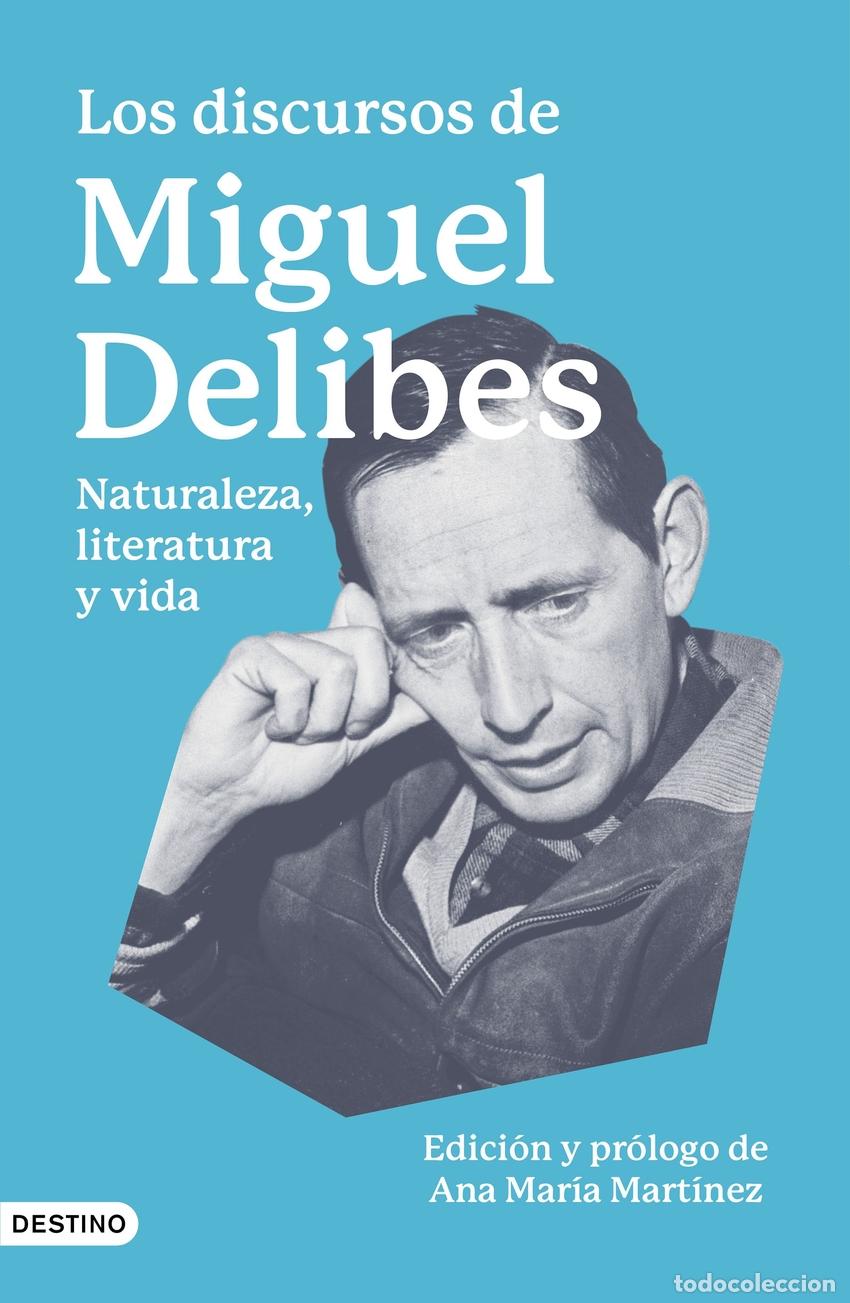 Libros: LOS DISCURSOS DE MIGUEL DELIBES - Delibes, Miguel