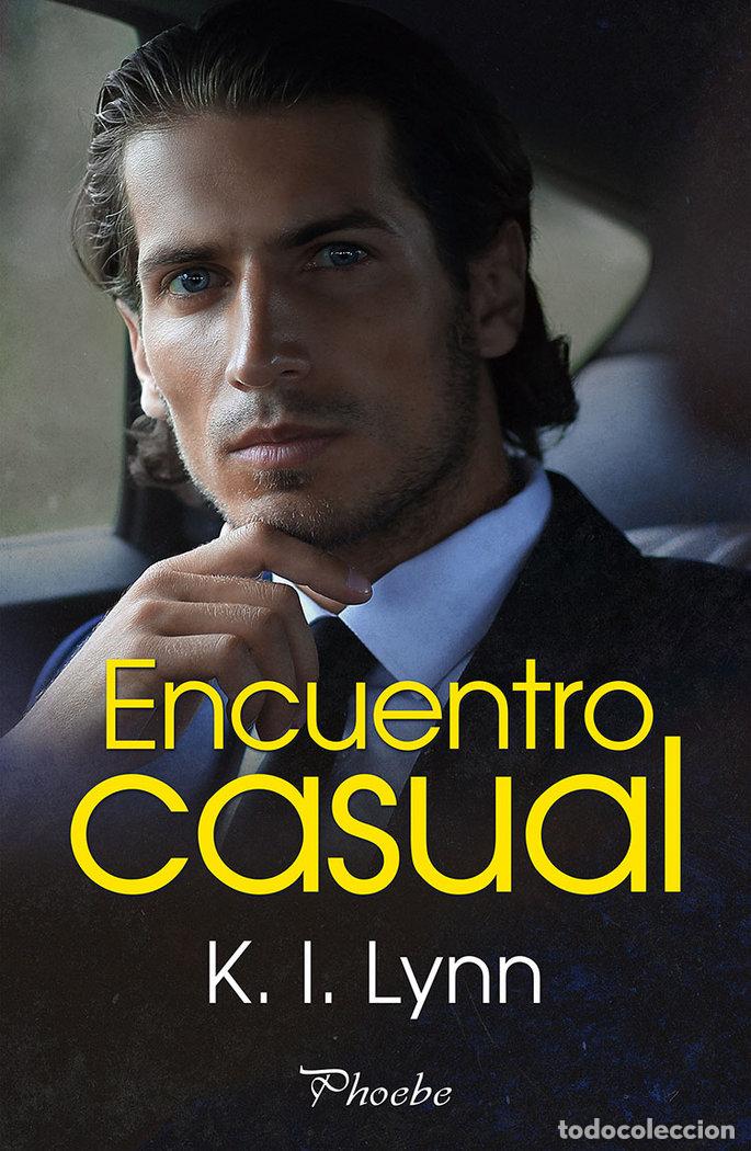 Libros: ENCUENTRO CASUAL - LYNN, K I
