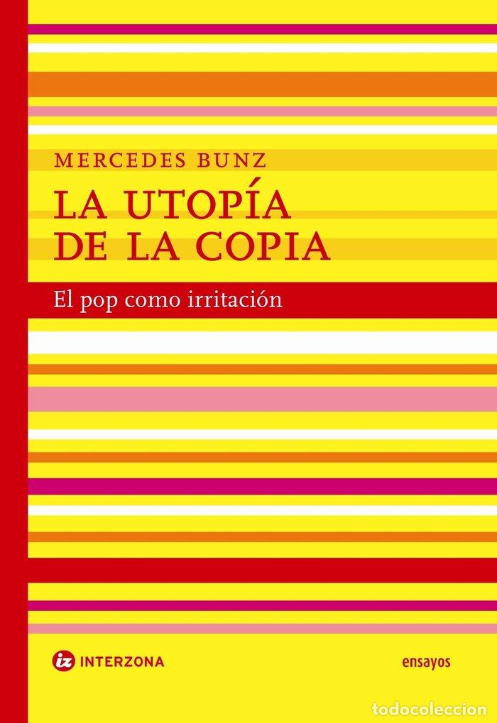 Livros: UTOPIA DE LA COPIA,LA - BUNZ, MERCEDES
