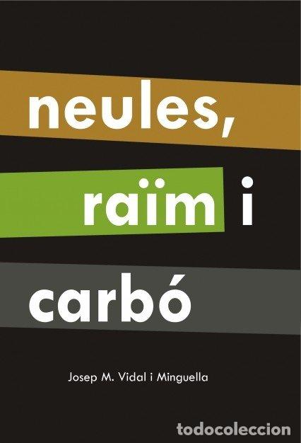 Livros: NEULES RAM I CARBO - MARIA, JOSEP