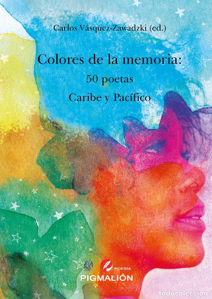 Libros: COLORES DE LA MEMORIA 50 POETAS CARIBE Y PACIFICO - VASQUEZ-ZAWADZKI, CARLOS