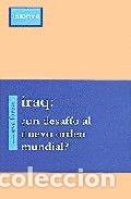 Libros: IRAQ &iquest;UN DESAFIO AL NUEVO ORDEN MUNDIAL? - FOREST, EVA