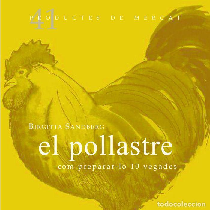 Libros: POLLASTRE COM PREPARAR-LO 10 VEGADES,EL - SANDBERG, BIRGITTA