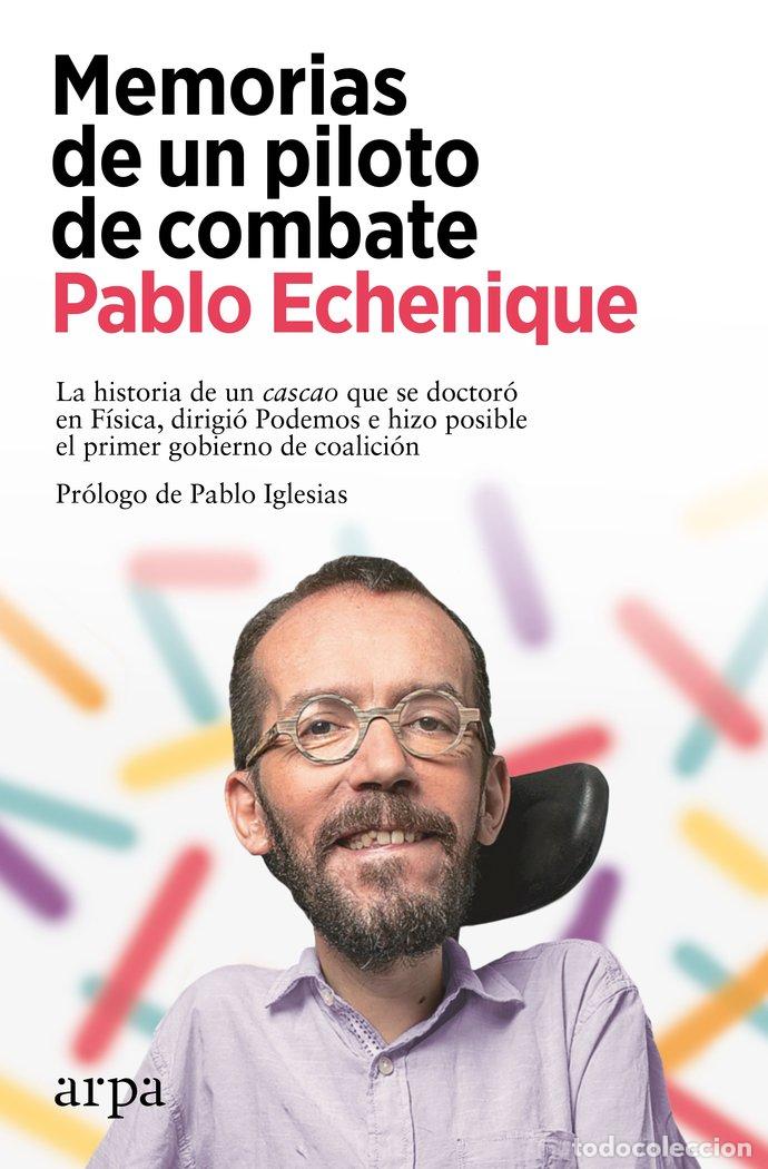 Libros: MEMORIAS DE UN PILOTO DE COMBATE - ECHENIQUE, PABLO