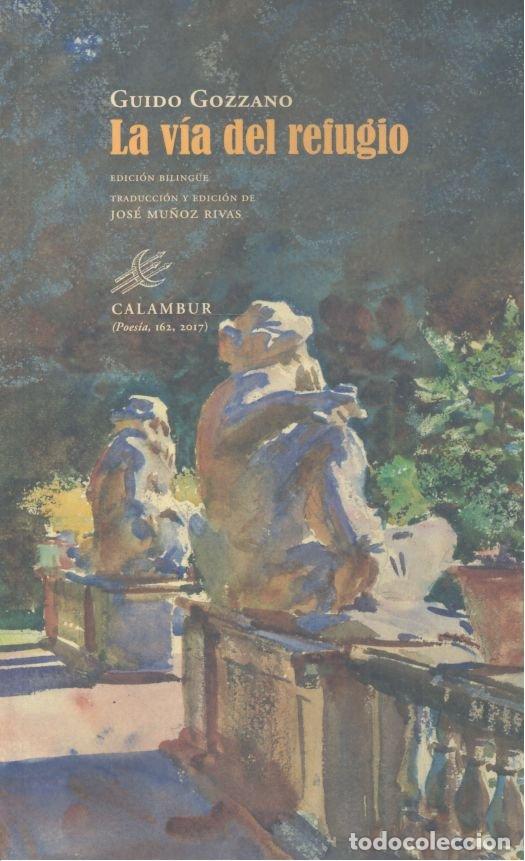 Libri: VIA DEL REFUGIO,LA - GOZZANO, GUIDO