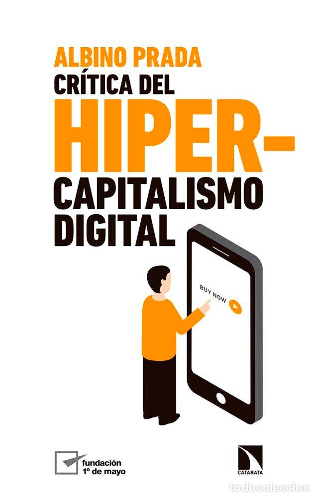 books: CRITICA DEL HIPERCAPITALISMO DIGITAL - PRADA BLANCO, ALBINO